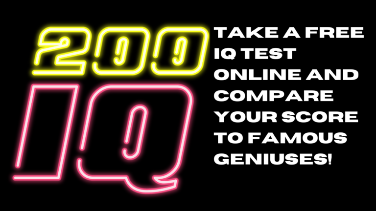 Take a Free IQ Test Online and Compare Your Score to Famous Geniuses!