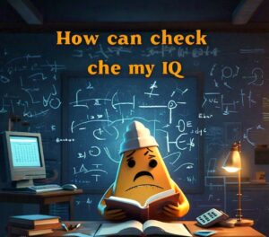 How can I check my IQ?